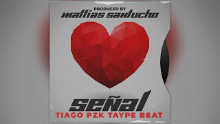 TIAGO PZK Type Beat | REGGAETON  2023 | Señal