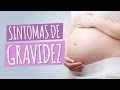 Primeiros sintomas de gravidez