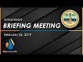 School Board Briefing Meeting: February 26, 2019