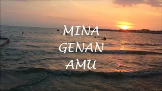 MINA GENAN AMU