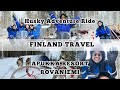 Husky Adventure Ride | Apukka Resort | Finland Travel | Rovaniemi |