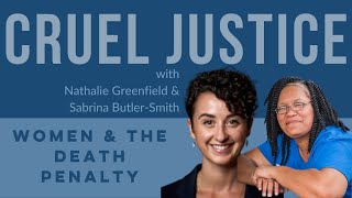 Cruel Justice Episode 41: Sabrina Butler-Smith and Nathalie Greenfield