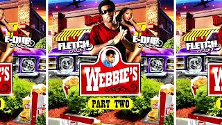 Webbie, DJ Fletch \u0026 DJ E-Dub - Webbies Pt. 2 [Full Mixtape]