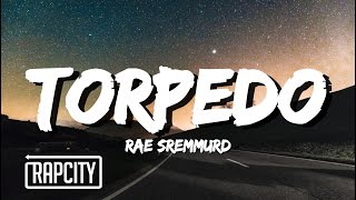 Rae Sremmurd - Torpedo (Lyrics)
