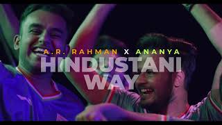 Roar of  HINDUSTANI WAY/A. R. Rahman X ANANYA: (Official Team India Cheer Song for Tokyo 2020)