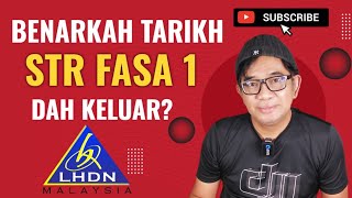 BENARKAH TARIKH BAYARAN STR FASA 1 DAH KELUAR? IKUTI INFO!