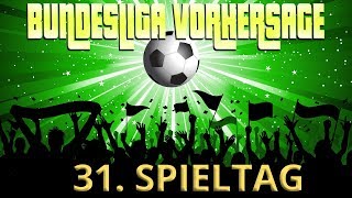 Bundesliga Vorhersage zum 31. Spieltag ⚽ Fußball-Tipps, Prognosen und Wettquoten 💰✊
