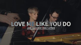 Love Me Like You Do - Ellie Goulding (Piano Cover by Jake Coco & Emily Luther)