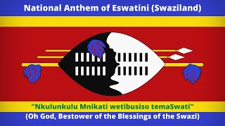 National Anthem of Eswatini (Swaziland); Nkulunkulu Mnikati wetibusiso temaSwati