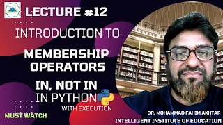 Lec -12: Membership Operators in Python | Python Tutorials for Beginners | Live Class with Student