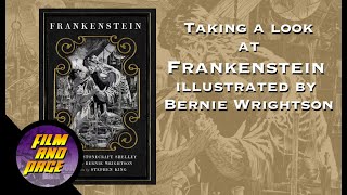 The Illustrated Frankenstein by Mary Shelley, and Bernie Wrightson.