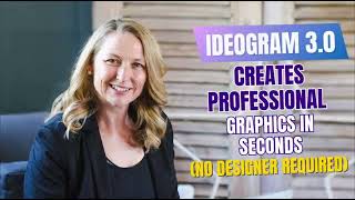 Ideogram 3.0: Pro Graphics in Seconds