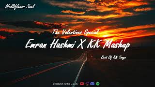 Emran Hashmi X KK Love Mashup | Best of KK Mashup - Mellifluous Soul