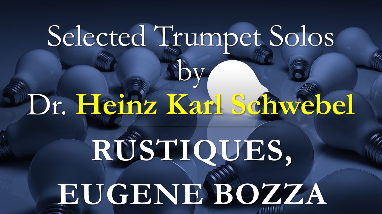 Rustiques For Trumpet And Piano By (Eugene Bozza) [Heinz Karl Schwebel ...