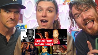 English Songs Which Were Copied/Sampled From Bollywood Songs || REACTION!!