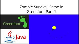 Zombie Survival Game Part 1 - with Greenfoot - Java Game Programming Tutorial