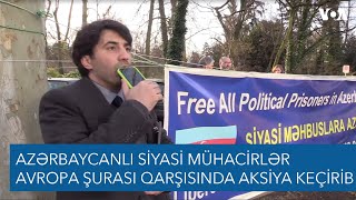 Azərbaycanlı siyasi mühacirlər Avropa Şurası qarşısında aksiya keçirib