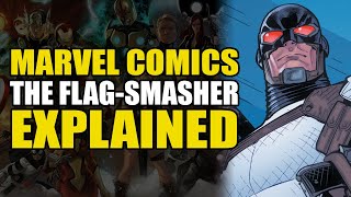 Marvel Comics: The Flag-Smasher Explained | Comics Explained
