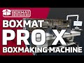 Boxmat PRO X | New generation of the most universal Boxmaking machine | Feeders/printers available