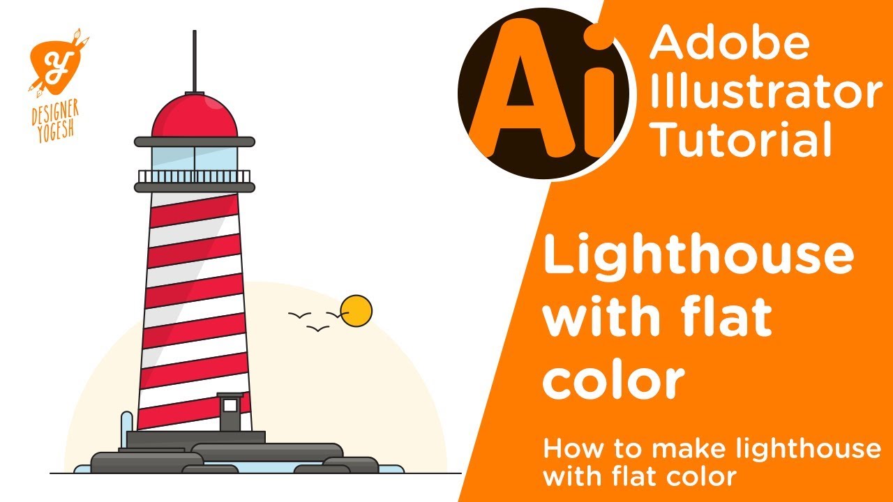 How To Design Lighthouse With Flat Color In Adobe Illustrator Tutorial
