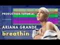 How to Produce: Ariana Grande - Breathin | Synth tutorial