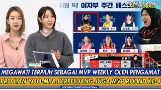 SELAMAT !! MEGAWATI TERPILIH SBG MVP WEEKLY OLEH PENGAMAT HAN YOO-MI \u0026 BERPELUANG MVP DI ROUND KE-4🔥