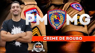 CRIME DE ROUBO (ATUALIZAÇÃO PACOTE ANTI CRIME) - PMMG