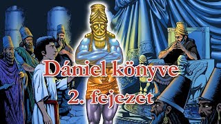 Dániel könyve 2- fejezet (Hungarian)