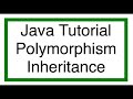 Java Inheritance and Polymorphism Tutorial