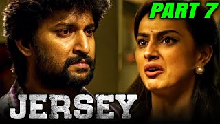 JERSEY (FULL HD) Hindi Dubbed Movie | PART 7 of 12 | Nani, Shraddha Srinath, Sathyaraj