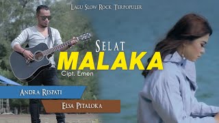 Andra Respati & Elsa Pitaloka - Selat Malaka [Lagu Slow Rock Terpopuler] Official Music Video