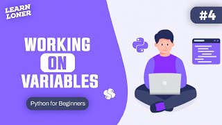Variables in Python Programming : Python Course For Beginners