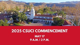 CSUCI Commencement: May 17, 2025, 9 a.m.