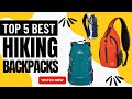 Top 5 Best Hiking Backpacks