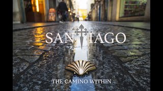 SANTIAGO   THE CAMINO WITHIN Trailer