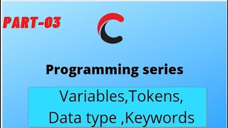 Part-3 C Programming (Variables, Data Types)