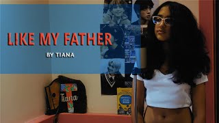 Like My Father By Tiana || Aim Music Studio