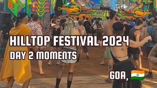 Hilltop Festival 2024, Vagator Goa. Day 2 highlights. #psytrance #musicfestival #rave #ozorafestival