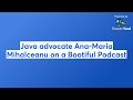 Java advocate Ana-Maria Mihalceanu on a Bootiful Podcast
