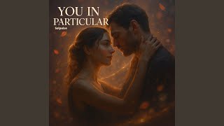 You in Particular