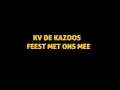 radio bmlklk kv de kazoos feest met ons mee