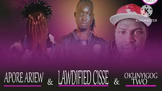 LawDified Cisse Ft Apore Ariew and OKUNYIGOG2-Mzii(Gambela Anywaa Music)