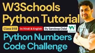 W3Schools • W3Schools Python • W3Schools Python Tutorial • Class 018 • Python Numbers Code Challenge