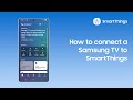 How to connect a Samsung TV to the SmartThings app
