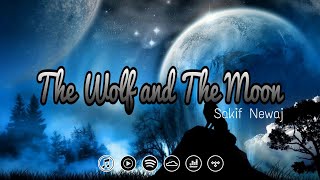 The Wolf and The Moon - BrunuhVille