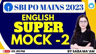 SBI PO Mains English 2023 | English Super Mock For SBI PO Mains 2023 | Day - 2 | By Saba Ma'am