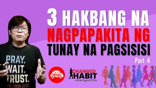 3 Hakbang na Nagpapakita ng Tunay na Pagsisisi Part 4