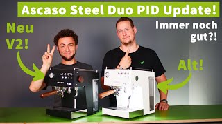 Ascaso Steel Duo PID 2022 - Was kann das Update?