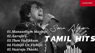 Sonu Nigam Hits || Tamil Hit Songs