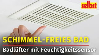 Badlüfter mit Feuchtigkeitssensor